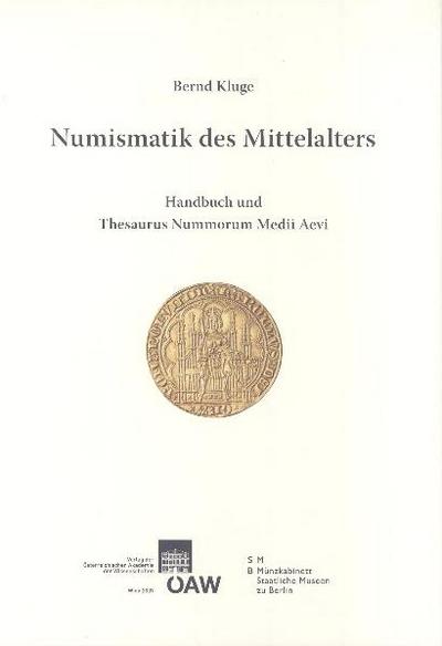 Numismatik des Mittelalters. Bd.1