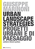 Urban Landscape Strategies - Progetti Urbani e di Paesaggio