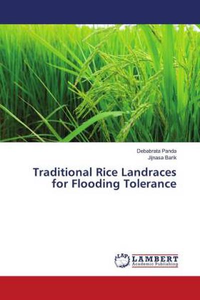 Traditional Rice Landraces for Flooding Tolerance