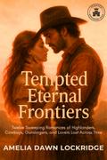 Tempted Eternal Frontiers
