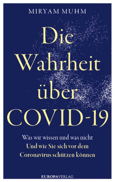 Die Wahrheit über Covid-19