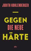 Gegen die neue Härte