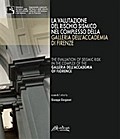La valutazione del rischio sismico nel complesso della Galleria dell’Accademia di Firenze