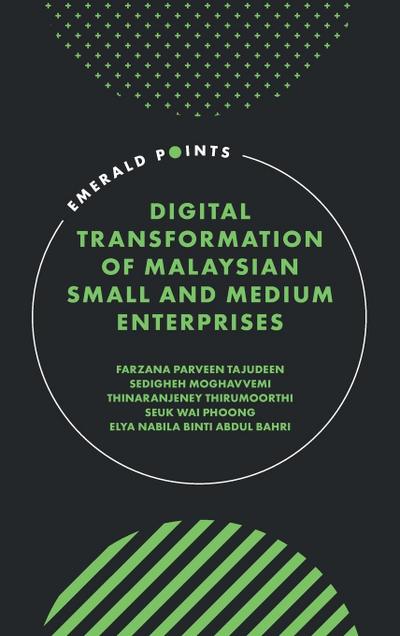 Digital Transformation of Malaysian Small and Medium Enterprises