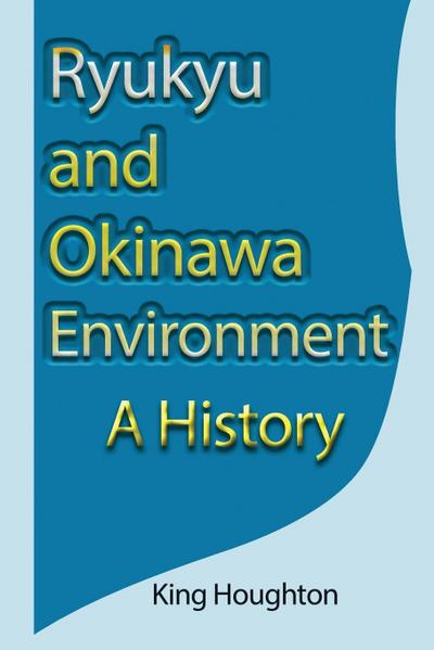 Ryukyu and Okinawa Environment