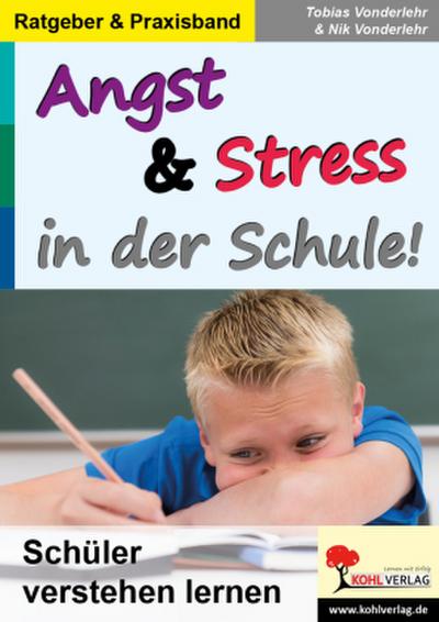 Angst und Stress in der Schule