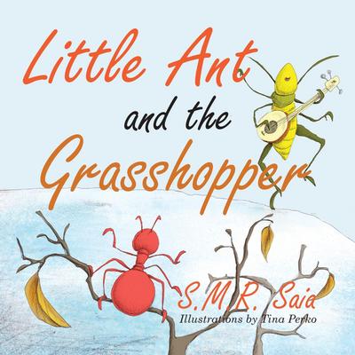 Little Ant and the Grasshopper