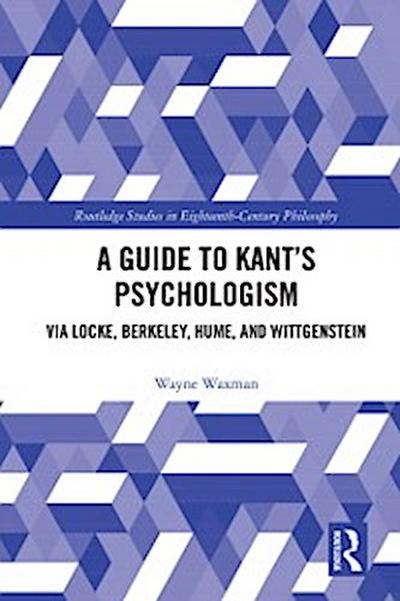 Guide to Kant s Psychologism