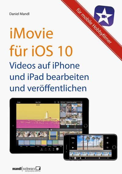 iMovie für iOS 10 - Videos auf iPhone und iPad