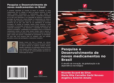 Pesquisa e Desenvolvimento de novos medicamentos no Brasil