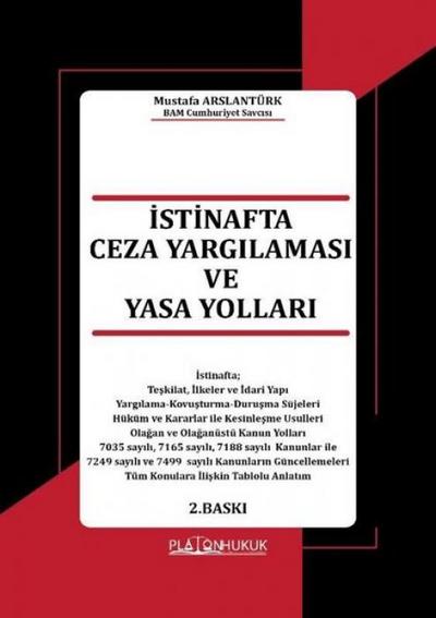 Istinafta Ceza Yargilamasi ve Yasa Yollari