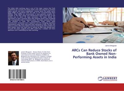 ARCs Can Reduce Stocks of Bank Owned Non-Performing Assets in India