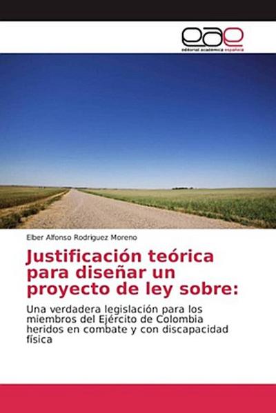 Justificación teórica para diseñar un proyecto de ley sobre: