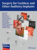 Surgery for Cochlear and Other Auditory Implants