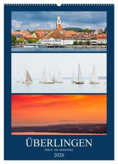 Überlingen Perle am Bodensee (Wandkalender 2026 DIN A2 hoch), CALVENDO Monatskalender