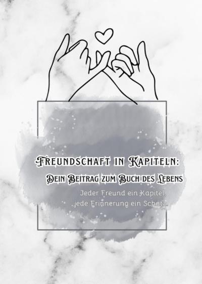 Kapitel unserer Freundschaft - Dein Beitrag zum Buch des Lebens