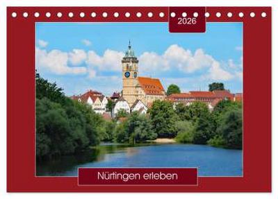Nürtingen erleben (Tischkalender 2026 DIN A5 quer), CALVENDO Monatskalender
