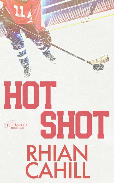 Hot Shot (Hot as Puck, #2)