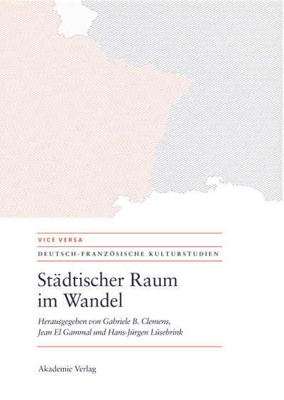 Städtischer Raum im Wandel/Espaces urbains en mutation