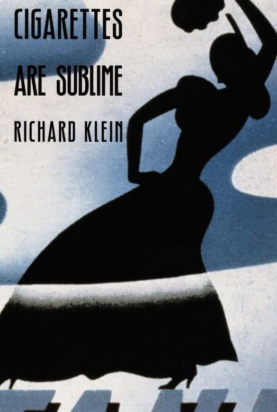 Cigarettes Are Sublime