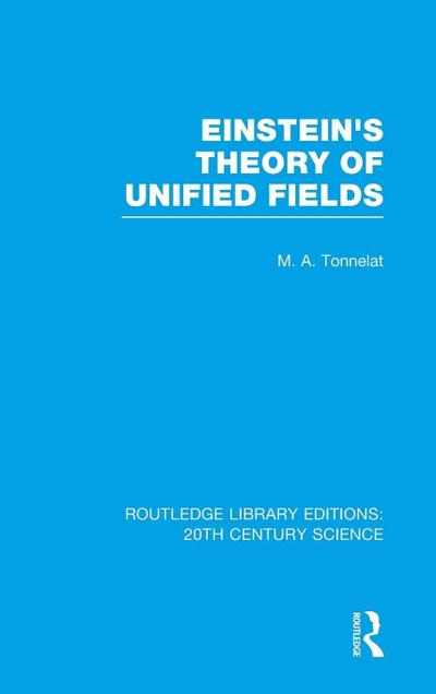 Einstein’s Theory of Unified Fields