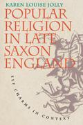 Popular Religion in Late Saxon England