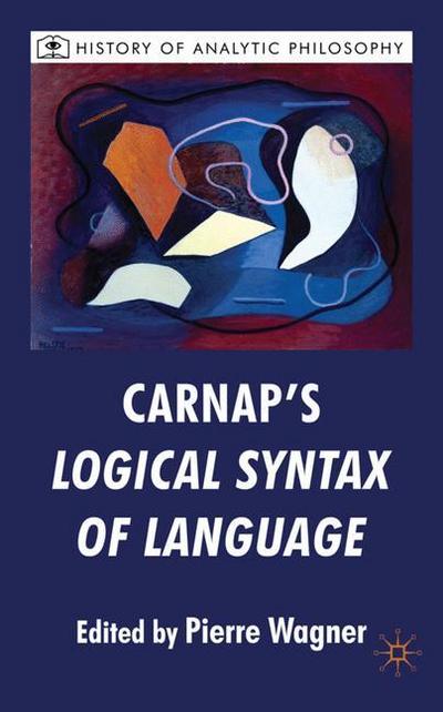 Carnap’s Logical Syntax of Language