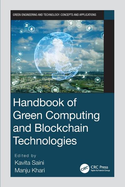 Handbook of Green Computing and Blockchain Technologies