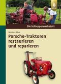 Porsche-Traktoren restaurieren und reparieren