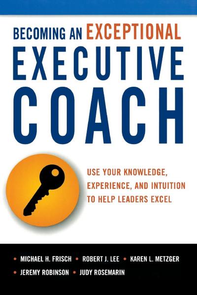 Becoming an Exceptional Executive Coach