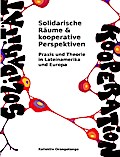 Solidarische Räume & kooperative Perspektiven