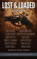 Lost and Loaded (the 509 Crime Anthologies, #4)