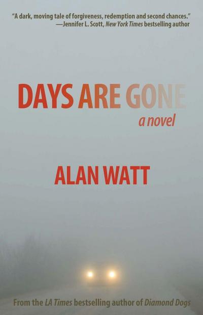 Watt, A: Days Are Gone