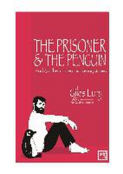 Prisoner & the Penguin