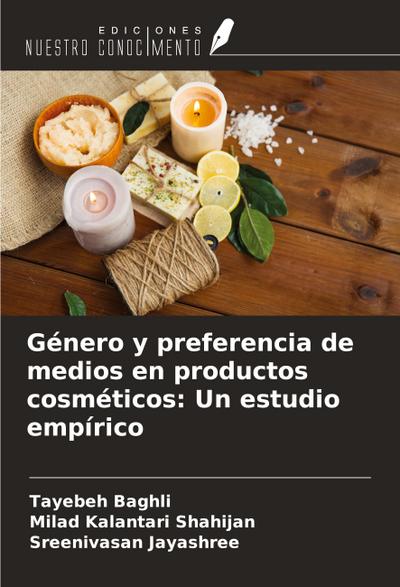 Género y preferencia de medios en productos cosméticos: Un estudio empírico