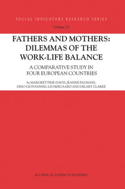 Fathers and Mothers: Dilemmas of the Work-Life Balance