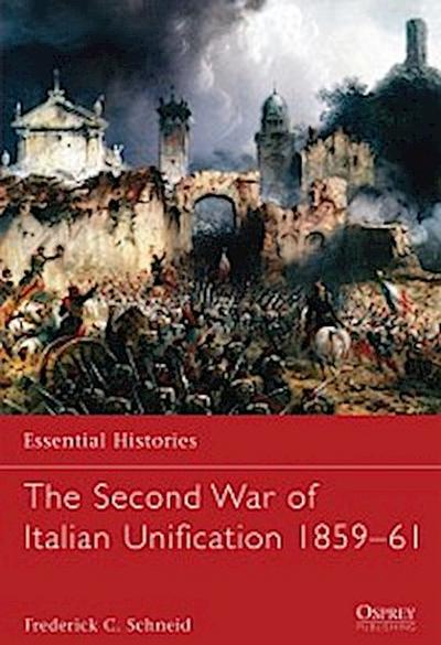The Second War of Italian Unification 1859–61
