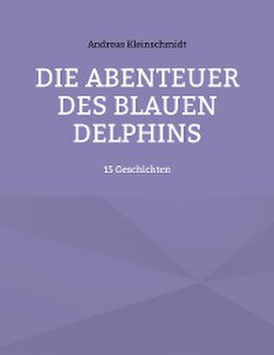 Die Abenteuer des blauen Delphins
