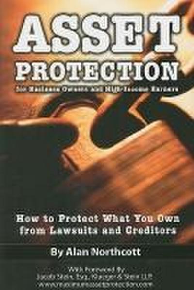 Asset Protection for Business Owners and High-Income Earners