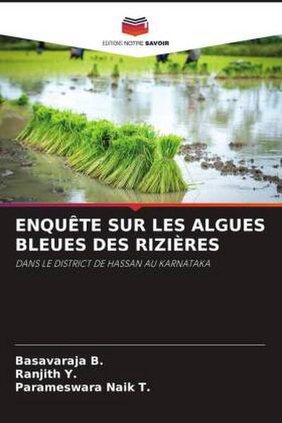 ENQUÊTE SUR LES ALGUES BLEUES DES RIZIÈRES