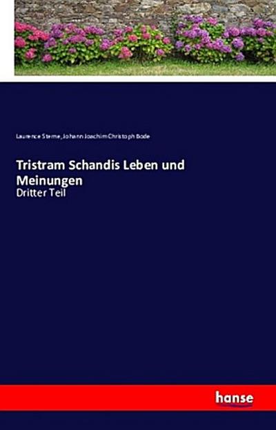 Tristram Schandis Leben und Meinungen