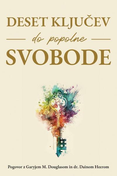 Deset klju¿ev do popolne svobode (Slovenian)