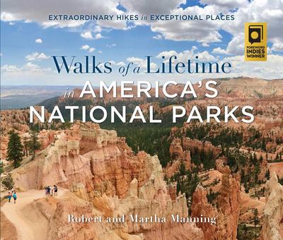 Walks of a Lifetime in America’s National Parks