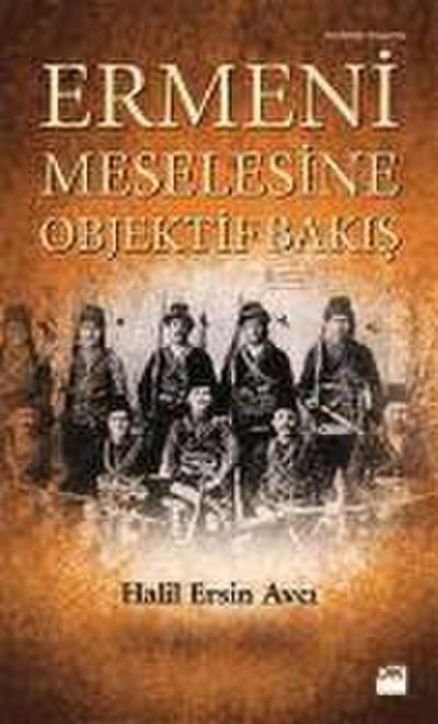Ermeni Meselesine Objektif Bakis