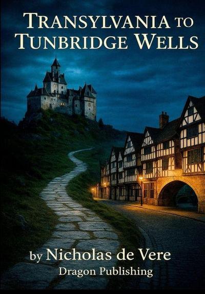 de Vere, N: Transylvania to Tunbridge Wells