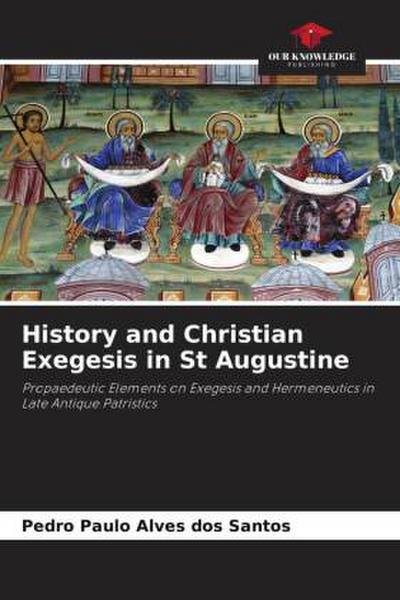 History and Christian Exegesis in St Augustine