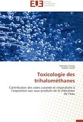 Toxicologie des trihalométhanes