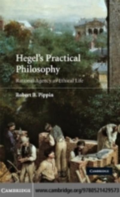 Hegel’s Practical Philosophy