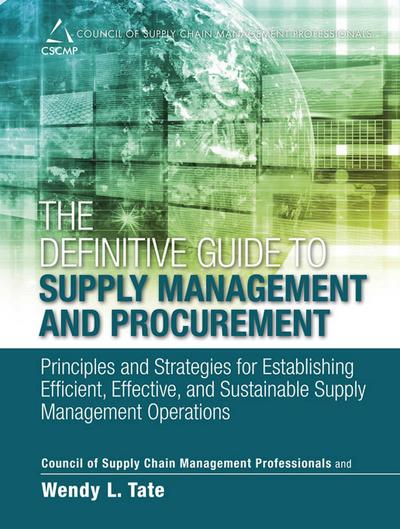 Definitive Guide to Supply Management and Procurement, The