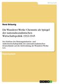 Die Wanderer-Werke Chemnitz als Spiegel der nationalsozialistischen Wirtschaftspolitik 1933-1945
